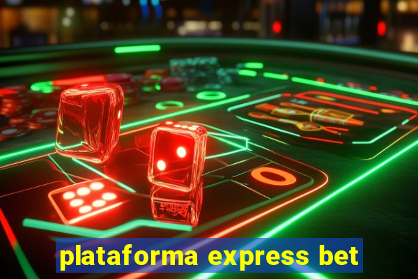 plataforma express bet